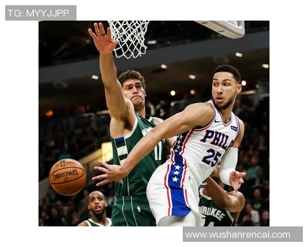 2020年NBA季后赛雄鹿与76人激战回顾及精彩瞬间分析